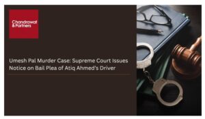 Read more about the article UMESH PAL MURDER CASE: SUPREME COURT ISSUES NOTICE ON BAIL PLEA OF ATIQ AHMED’S DRIVER