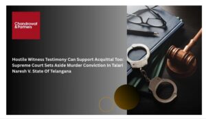 Read more about the article HOSTILE WITNESS TESTIMONY CAN SUPPORT ACQUITTAL TOO: SUPREME COURT SETS ASIDE MURDER CONVICTION IN TALARI NARESH V. STATE OF TELANGANA