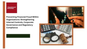 Read more about the article Preventing Financial Fraud Within Organizations: Strengthening Internal Controls, Corporate Governance and Regulatory Compliance