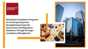 Read more about the article Risk-Based Compliance Programs for Growing Enterprises: Strengthening Corporate Governance and Regulatory Resilience Through Strategic Compliance Management