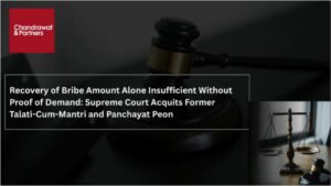 Read more about the article Recovery of Bribe Amount Alone Insufficient Without Proof of Demand: Supreme Court Acquits Former Talati-Cum-Mantri and Panchayat Peon