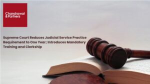 Read more about the article SUPREME COURT REDUCES JUDICIAL SERVICE PRACTICE REQUIREMENT TO ONE YEAR; INTRODUCES MANDATORY TRAINING AND CLERKSHIP