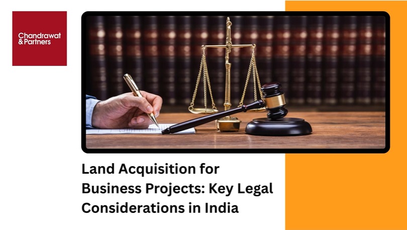 Land Acquisition for Business Projects: Key Legal Considerations in India