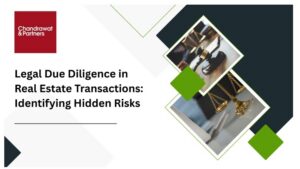 Read more about the article Legal Due Diligence in Real Estate Transactions: Identifying Hidden Risks
